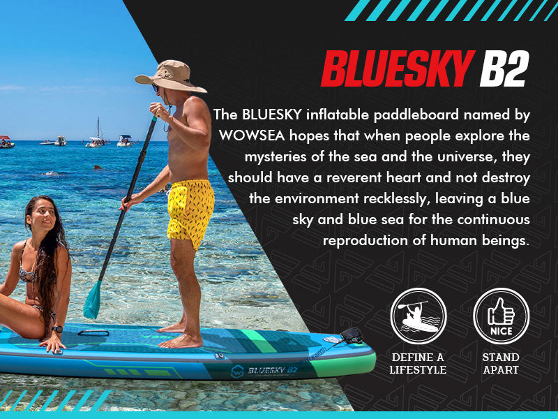 WOWSEA Bluesky B2 SUP Board - Define A Lifestyle