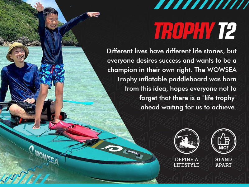 WOWSEA Trophy T2 SUP Board - Define A Lifestyle